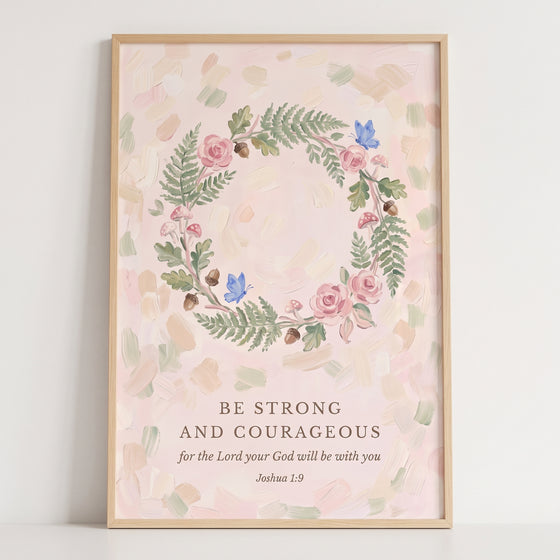 Blush pink botanical wreath bible artwork featuring Joshua 1:9 surrounded by roses, ferns, and blue butterflies.