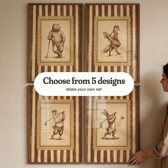 Four golfing animal prints with brown and cream striped borders in dark wood frames, with a woman holding the bottom right one: a bear leaning on his club, a fox carrying a golf bag, a goose mid-swing and a rabbit sending the ball flying, with a label reading Choose from 5 designs, Make your own set