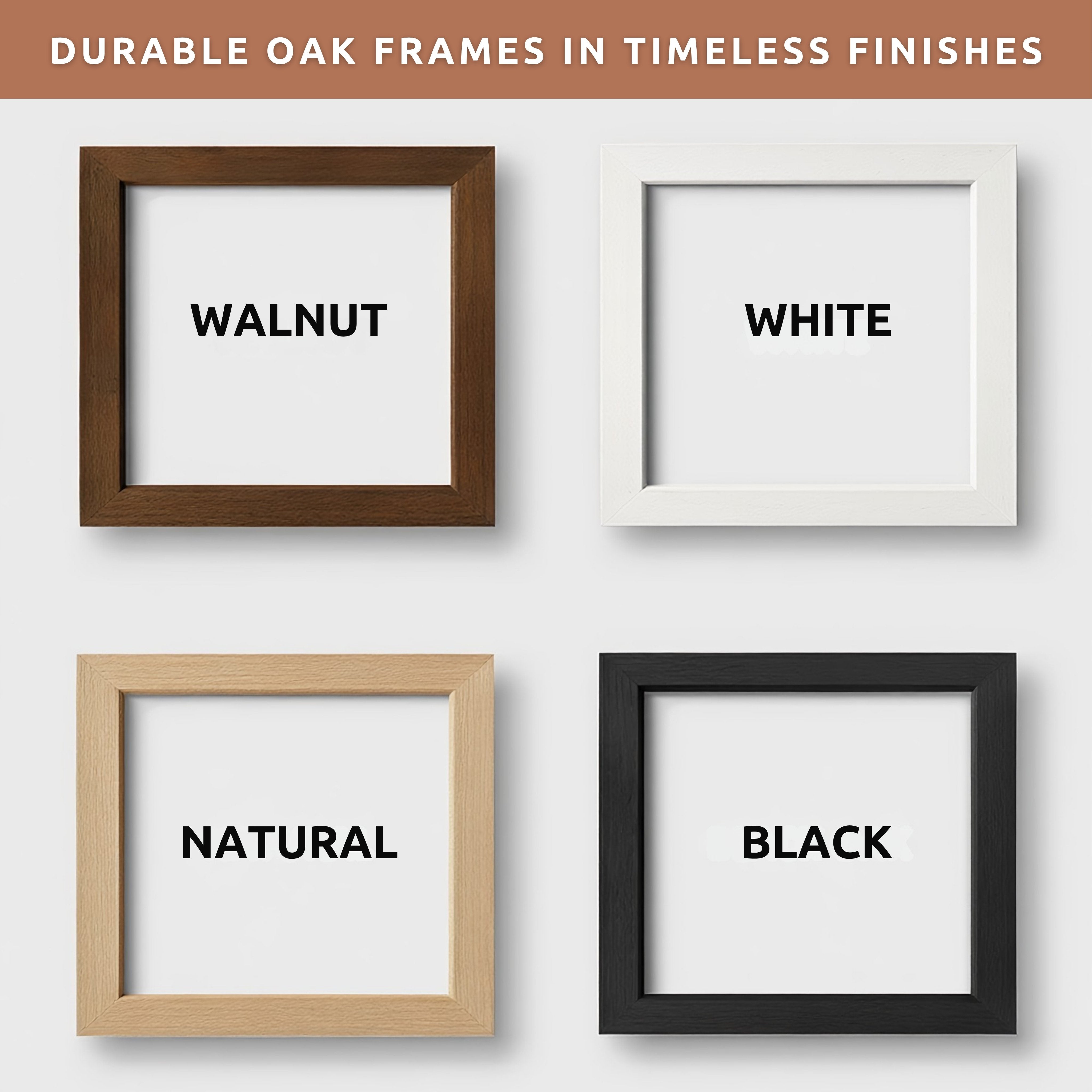 four different types of oak frames, each with a different finish: walnut, white, natural, and black.