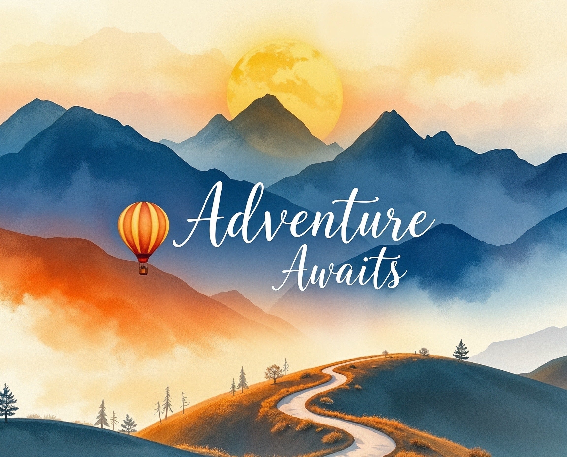 A winding path leads through misty hills toward a range of blue and orange mountains under a glowing yellow sun, with a red and orange hot air balloon floating nearby. In the center, elegant white script reads "Adventure Awaits," blending seamlessly with the dreamy landscape.