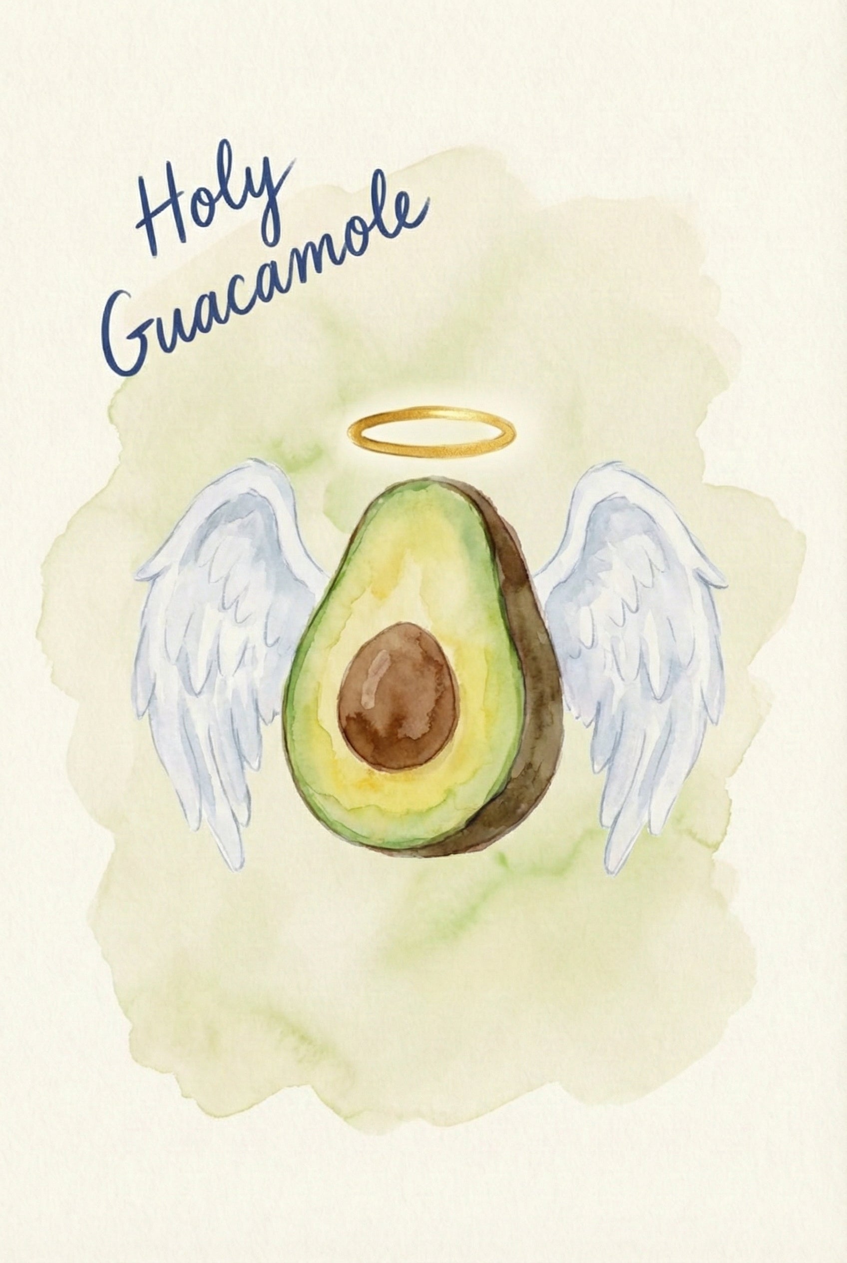 Watercolor image of a halved avocado with white angel wings and a glowing golden halo, with the hand-lettered phrase “Holy Guacamole” above.
