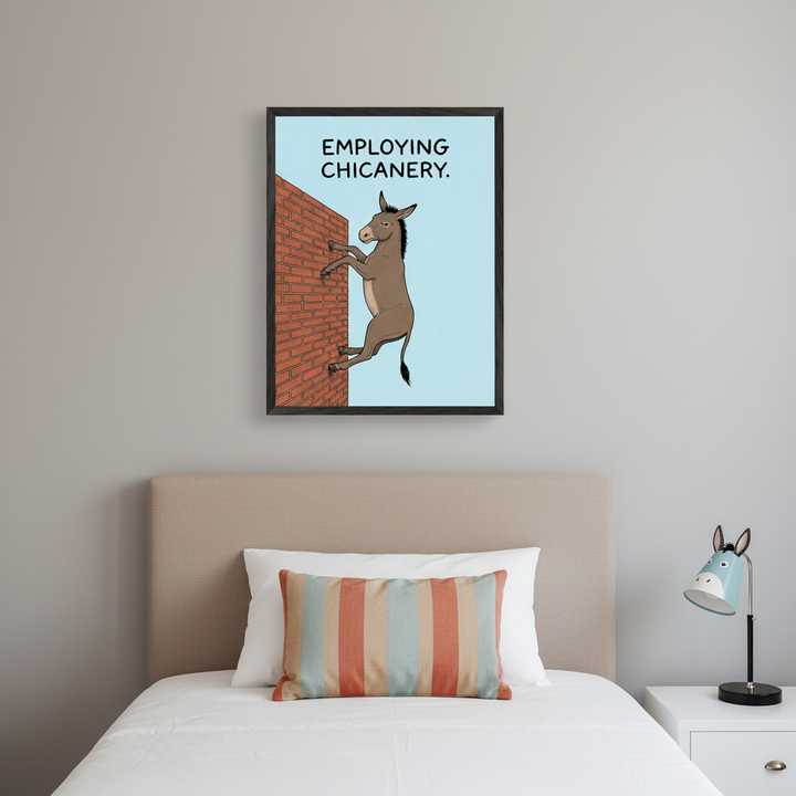Contemporary bedroom with a bed and light brown headboard. Above the bed, a framed poster features a cartoon donkey climbing a brick wall with text "EMPLOYING CHICANERY". A donkey-shaped lamp sits on a white nightstand.