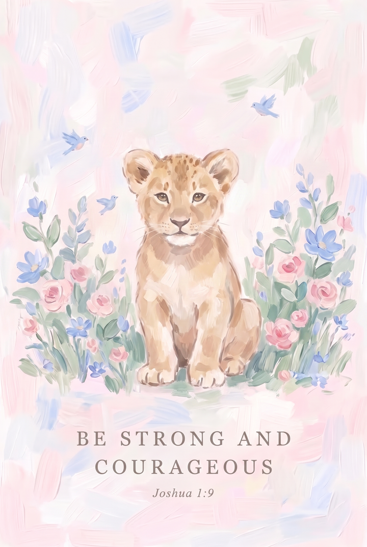 Joshua verse lion bible wall art with a lion cub, flowers, birds, and text reading be strong and courageous.