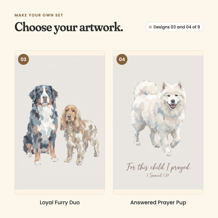 Designs 03 and 04 of 9: Loyal Furry Duo, a Bernese mountain dog sitting beside a cocker spaniel, and Answered Prayer Pup, a smiling white Samoyed above the words For this child I prayed, 1 Samuel 1:27