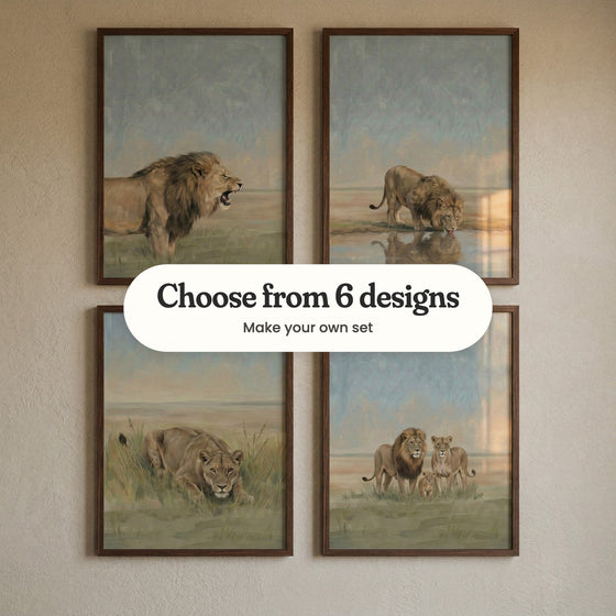 Four lion prints in dark wood frames in two rows on a textured cream wall: a male lion roaring, a male lion drinking from a still pool, a lioness crouching in tall grass and a lion family of three, with a label reading Choose from 6 designs, Make your own set