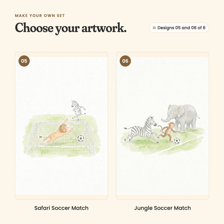 Designs 05 and 06 of 6: Safari Soccer Match, a lion goalkeeper diving for the ball, a zebra behind, and Jungle Soccer Match, a zebra, a monkey and an elephant racing for the ball