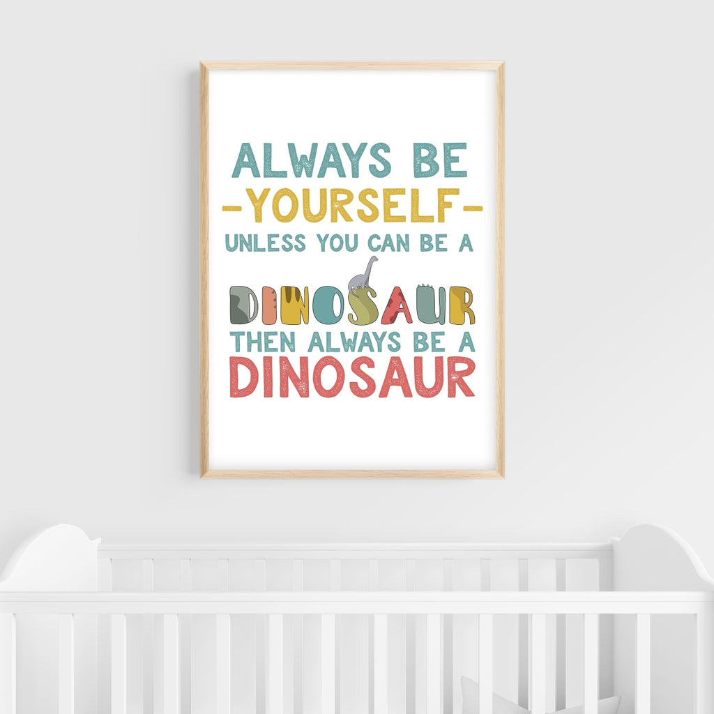 Dinosaur Wall Art for Nurseries and Kid's Rooms - Be a Dinosaur