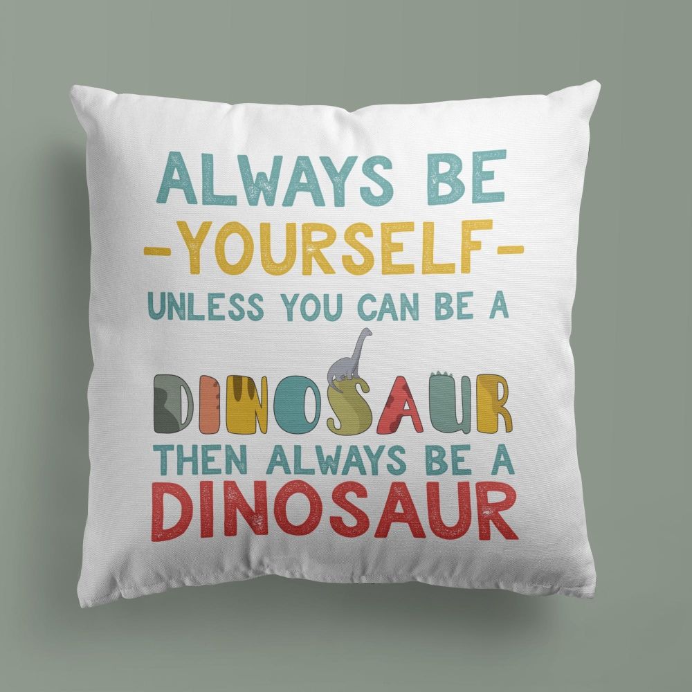 Dinosaur Throw Pillow For Nurseries & Kid's Rooms - Be a Dinosaur