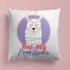 Llama Throw Pillow For Nurseries & Kid's Rooms - Not My Prob-llama