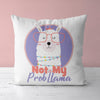 Llama Throw Pillow For Nurseries & Kid's Rooms - Not My Prob-llama
